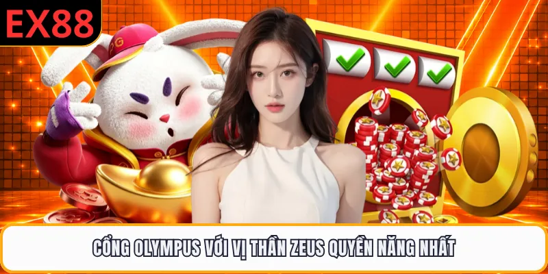 Cổng Olympus với vị thần Zeus quyền năng nhất